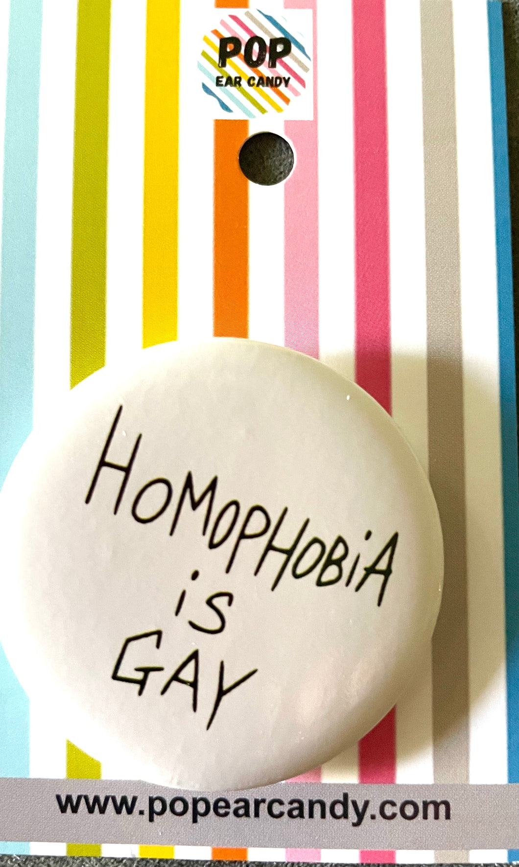 Homophobia is Gay Badge